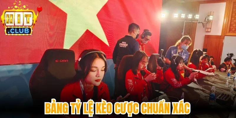 Bảng tỷ lệ kèo cược chuẩn xác