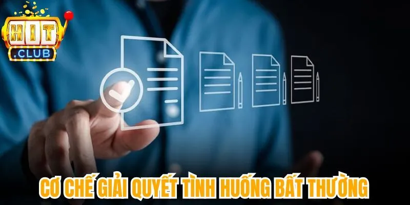 Cơ chế giải quyết tình huống bất thường