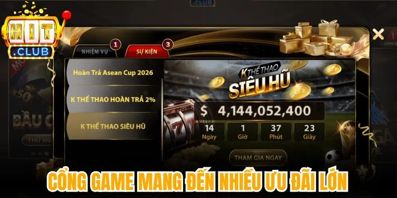 Cổng game mang đến nhiều ưu đãi lớn