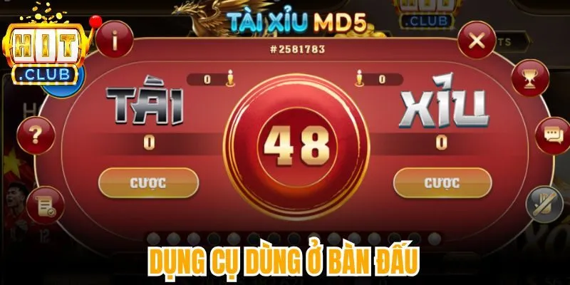Dụng cụ dùng ở bàn đấu