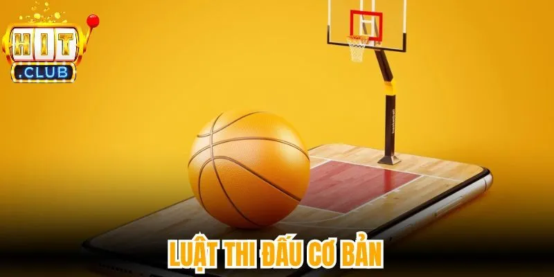 Luật thi đấu cơ bản