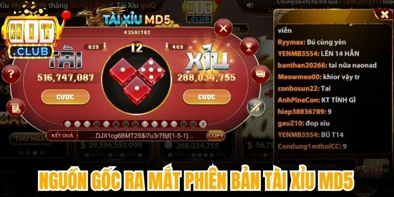 Nguồn gốc ra mắt phiên bản tài xỉu MD5